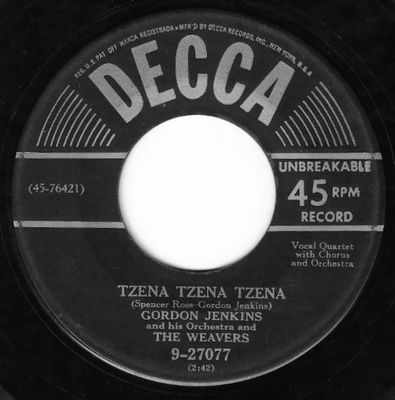 Weavers, The (+ Gordon Jenkins) / Tzena Tzena Tzena