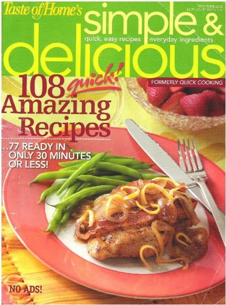 Simple + Delicious / 108 Amazing Recipes / May-June 2006