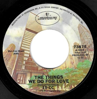 10 cc / The Things We Do for Love