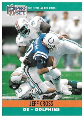 Cross, Jeff / 1990 Miami Dolphins / Pro Set #557