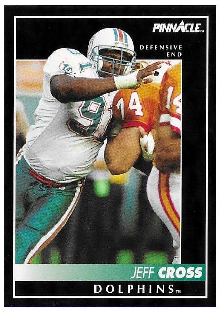 Cross, Jeff / 1992 Miami Dolphins / Pinnacle #279