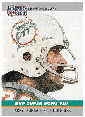 Csonka, Larry / 1990 Miami Dolphins / Pro Set #8