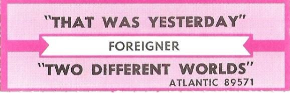 Foreigner / That Was Yesterday / Atlantic 89571 | Jukebox Title Strip (1985)
