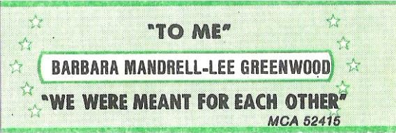 Mandrell, Barbara (+ Lee Greenwood) / To Me / MCA 52415 | Jukebox Title Strip (1984)