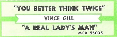 Gill, Vince / You Better Think Twice / MCA 55035 | Jukebox Title Strip (1995)