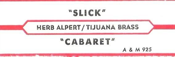 Alpert, Herb (+ The Tijuana Brass) / Slick / A+M 925 | Jukebox Title Strip (1968)