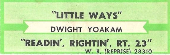 Yoakam, Dwight / Little Ways / Warner Bros. (Reprise) 28310 | Jukebox Title Strip (1987)