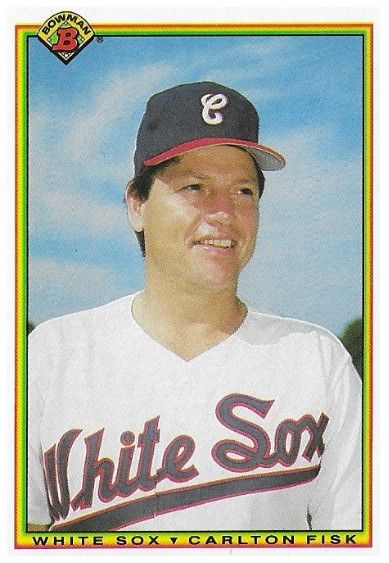 Fisk, Carlton / 1990 Chicago White Sox / Bowman #314