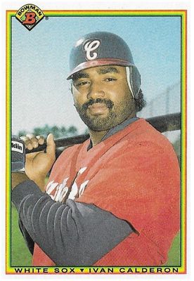 Calderon, Ivan / 1990 Chicago White Sox / Bowman #316