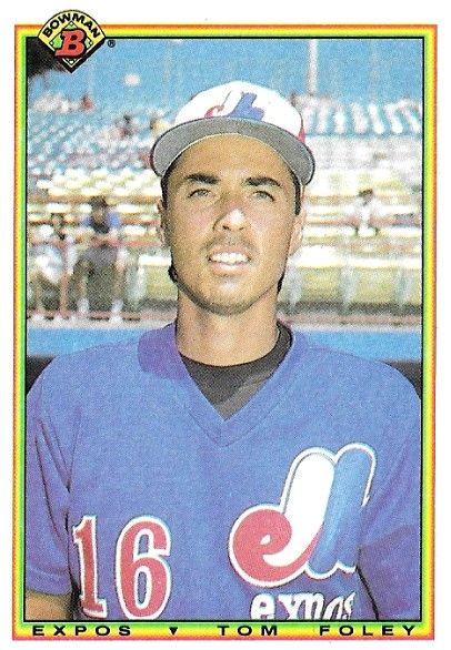 Foley, Tom / 1990 Montreal Expos / Bowman #120