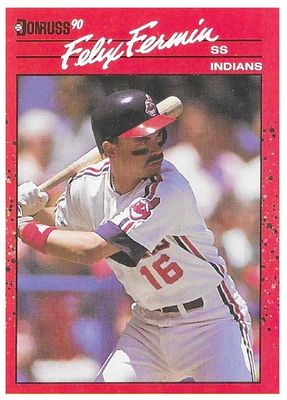 Fermin, Felix / 1990 Cleveland Indians / Donruss #191