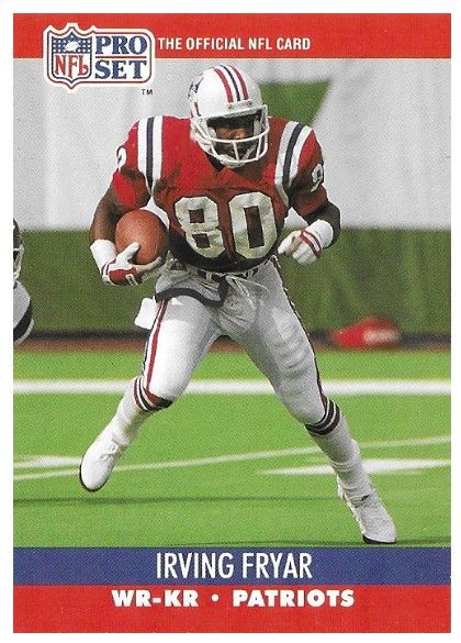 Fryar, Irving / 1990 New England Patriots / Pro Set #576