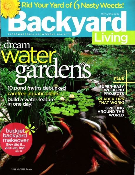 Backyard Living / Dream Water Gardens / May - June | Magazine (2006)