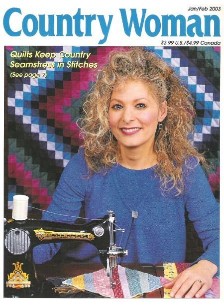 Country Woman / Quilts Keep Country Seamstress in Stitches / January-February 2003