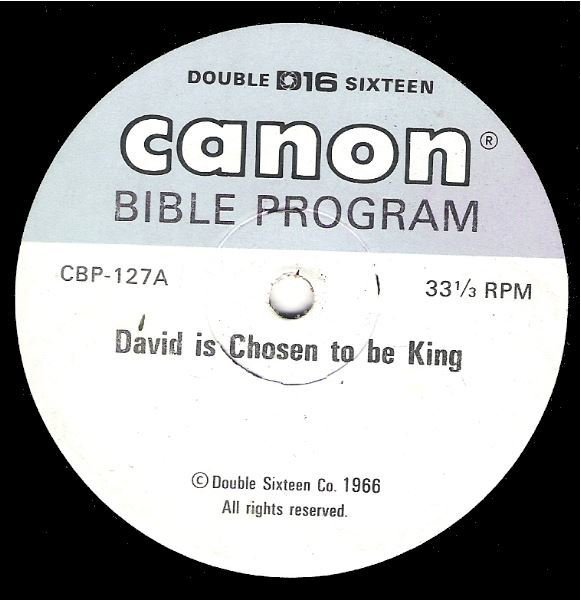 Canon Bible Program / David Is Chosen to be King / Double Sixteen CBP-127 | Single (7&quot; Vinyl) (1966)