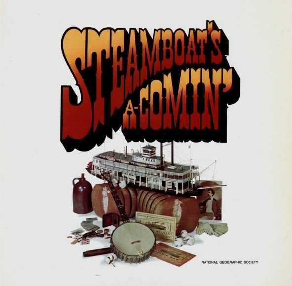 Various Artists / Steamboat's A-Comin' / National Geographic Society 07787 | Twelve Inch Vinyl Album (1976)
