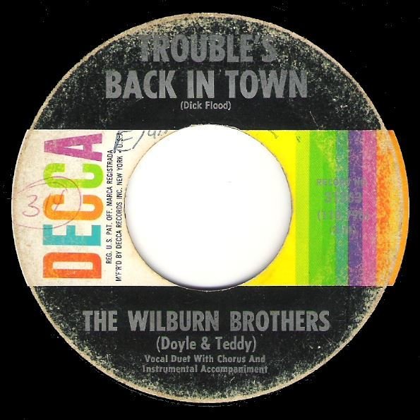 Wilburn Brothers, The / Trouble&#39;s Back in Town / Decca 31363 | Seven Inch Vinyl Single (1962)