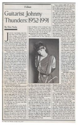 Thunders, Johnny / Guitarist Johnny Thunders: 1952-1991