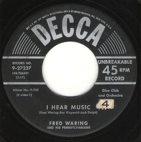 Waring, Fred (and His Pennsylvanians) / I Hear Music / Decca 9-27237 | Seven Inch Vinyl Single (1950)