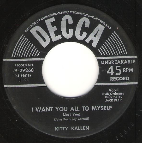 Kallen, Kitty / I Want You All to Myself / Decca 9-29268 | Seven Inch Vinyl Single (1954)