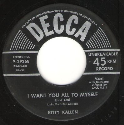 Kallen, Kitty / I Want You All to Myself / Decca 9-29268 | Seven Inch Vinyl Single (1954)