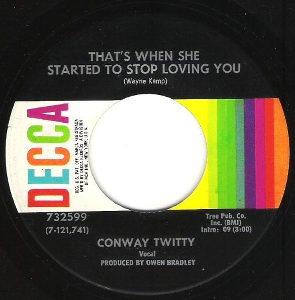 Twitty, Conway / That&#39;s When She Started to Stop Loving Me / Decca 732599 | Seven Inch Vinyl Single (1969)