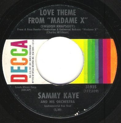 Kaye, Sammy / Love Theme From &quot;Madame X&quot; / Decca 31935 | Seven Inch Vinyl Single (1966)