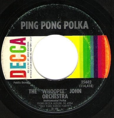 Whoopee John Orchestra / Ping Pong Polka / Decca 25682 | Seven Inch Vinyl Single (1964)