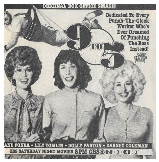 Parton, Dolly / 9 to 5 / with Jane Fonda + Lily Tomlin