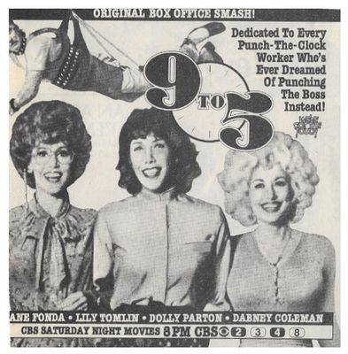 Parton, Dolly / 9 to 5 / with Jane Fonda + Lily Tomlin