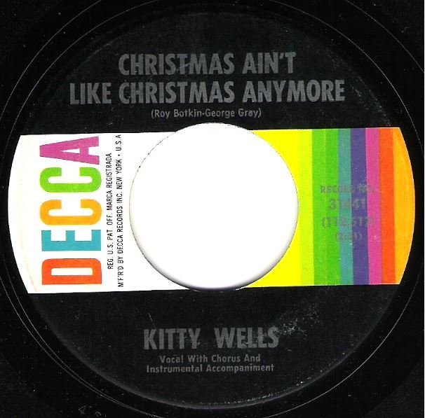 Wells, Kitty / Christmas Ain't Like Christmas Anymore / Decca 31441 | Seven Inch Vinyl Single (1962)