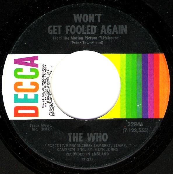 Who, The / Won&#39;t Get Fooled Again / Decca 32846 | Seven Inch Vinyl Single (1971)