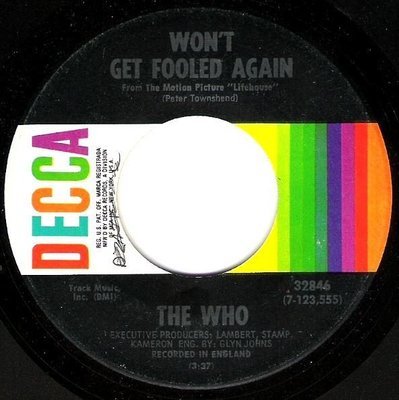 Who, The / Won&#39;t Get Fooled Again / Decca 32846 | Seven Inch Vinyl Single (1971)