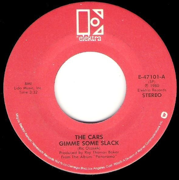 Cars, The / Gimme Some Slack / Elektra E-47101 | Seven Inch Vinyl Single (1981)