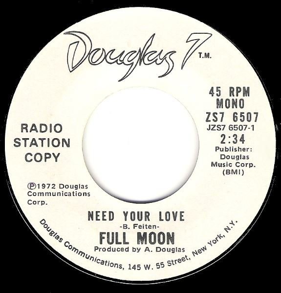 Full Moon / Need Your Love / Douglas 7 ZS7-6507 / Promo | Seven Inch Vinyl Single (1972)
