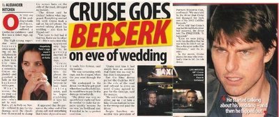 Cruise, Tom / Cruise Goes Berserk On Eve of Wedding | Magazine Article with 3 Photos (2006)