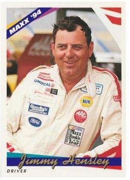 Hensley, Jimmy / 1994 AK Racing--Morgan McClure Motorsports / Maxx #4