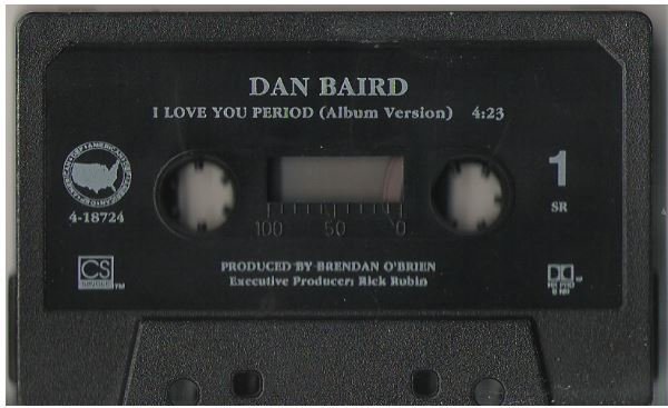 Baird, Dan / I Love You Period / Def American 4-18724 | 1992
