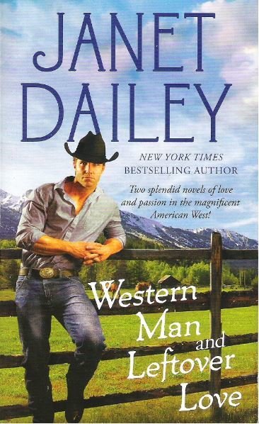 Dailey, Janet / Western Man + Leftover Love / Pocket Books | 2013