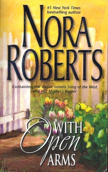Roberts, Nora / With Open Arms | 2004