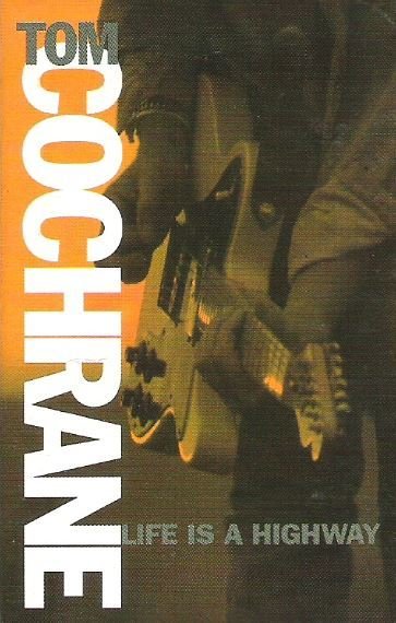 Cochrane, Tom / Life Is a Highway / Capitol 4KM-44815 | 1991