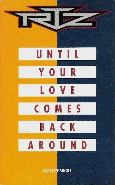 RTZ / Until Your Love Comes Back Around / Giant 4-19051 | 1991
