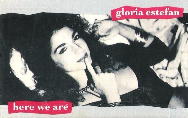 Estefan, Gloria / Here We Are / Epic 34T-73084 | 1989