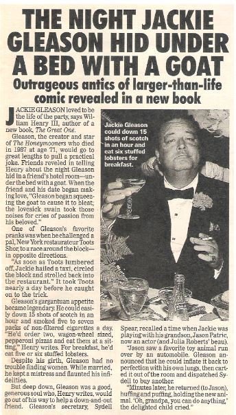 Gleason, Jackie / The Night Jackie Gleason Hid Under a Bed with a Goat | Magazine Article with Photo | 1992