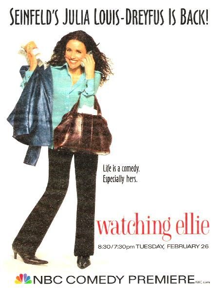 Louis-Dreyfus, Julia / Watching Ellie - NBC Comedy Premiere | Magazine Ad | 2002
