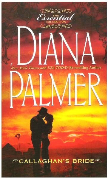 Palmer, Diana / Callaghan&#39;s Bride | Harlequin | 1999