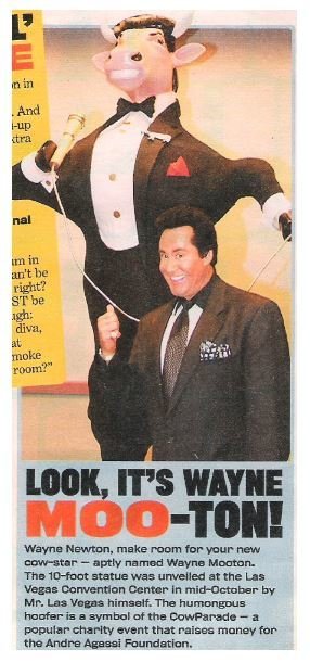 Newton, Wayne / Look, It&#39;s Wayne MOO-ton! | Magazine Article with Photo| 2002