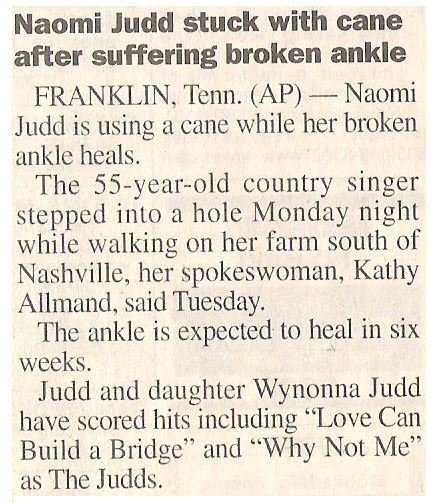 Judd, Naomi / Stuck With Cane After Suffering Broken Ankle | Newspaper Article | 2001