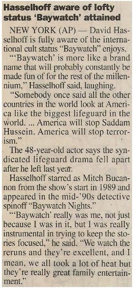 Hasselhoff, David / Hasselhoff Aware of Lofty Status Baywatch Attained | Newspaper Article | May 2001