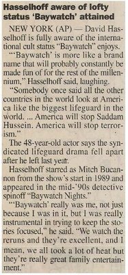 Hasselhoff, David / Hasselhoff Aware of Lofty Status Baywatch Attained | Newspaper Article | May 2001